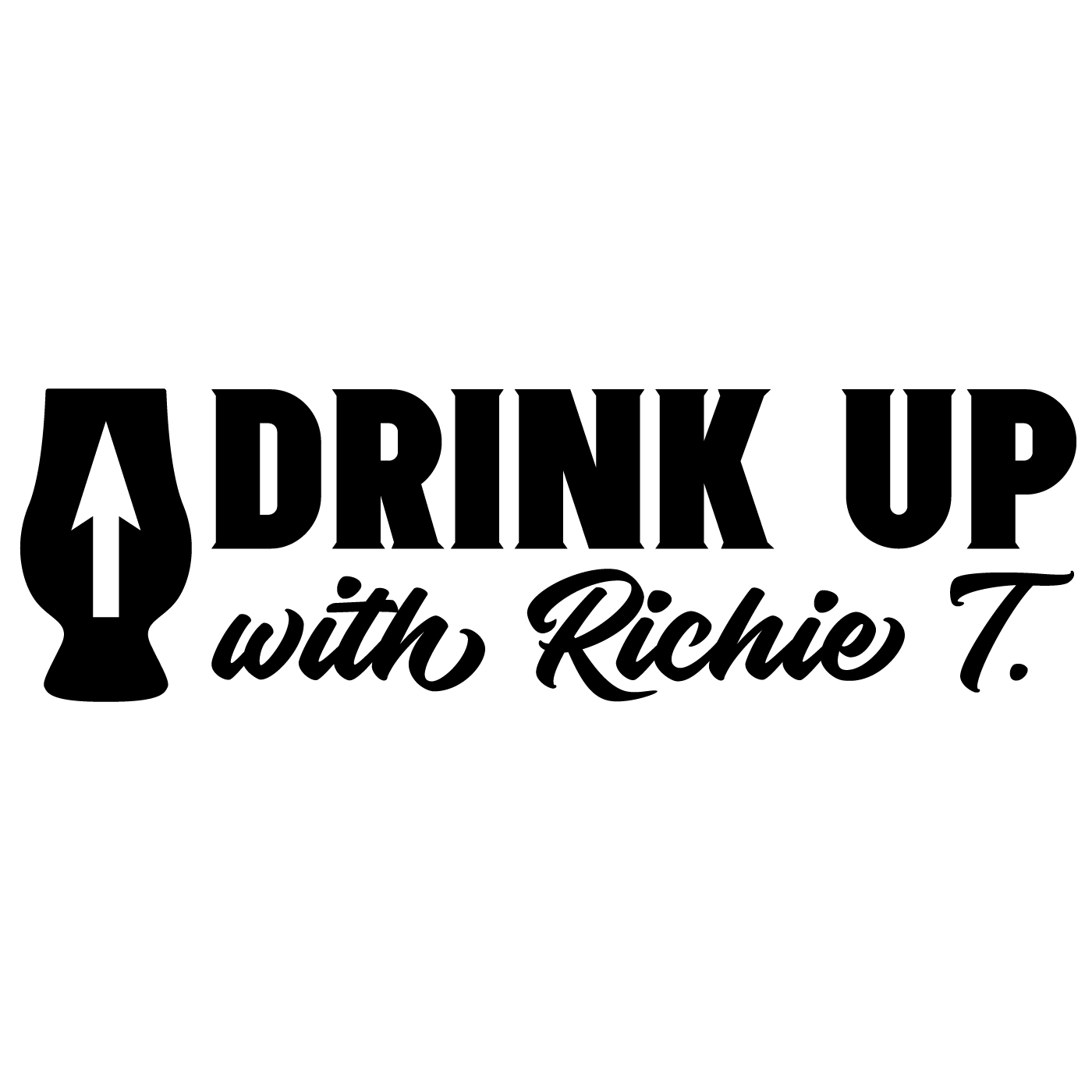 Drink Up with Richie T