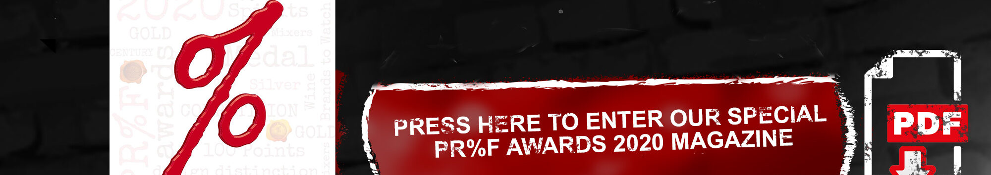 Press Here to Enter our Special PR%F Awards 2020 Magazine