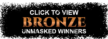 Click to view bronze unmasked winners